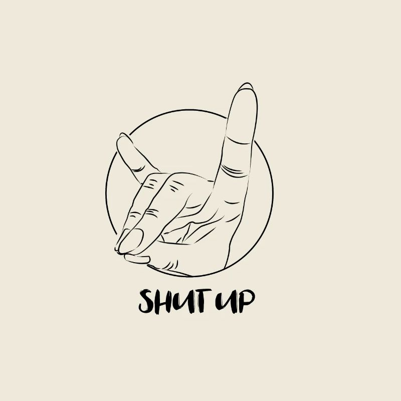 Drawing - Shut up ! Main sign