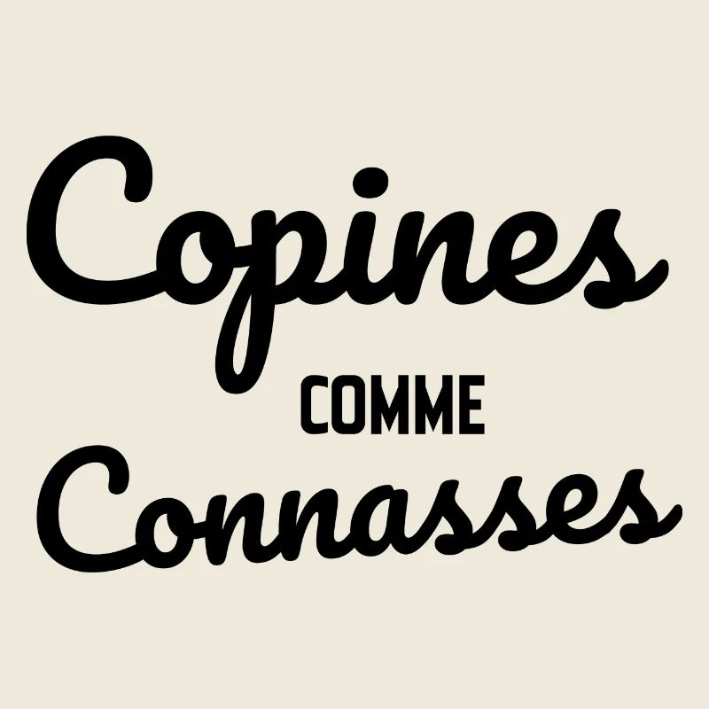 copines comme connasses
