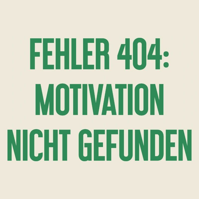 Fehler 404: Motivation nicht gefunden