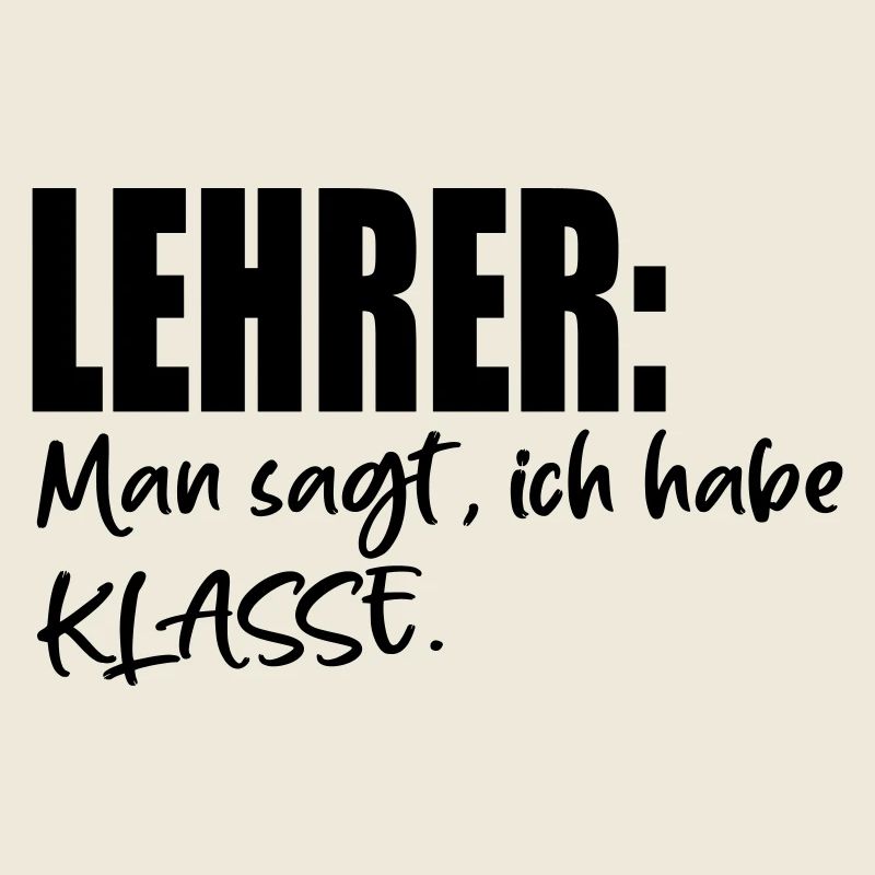 LEHRER SPRÜCHE MIT KLASSE
