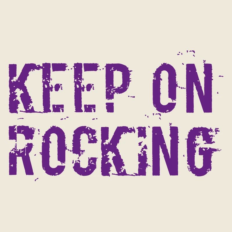 Keep on rocking