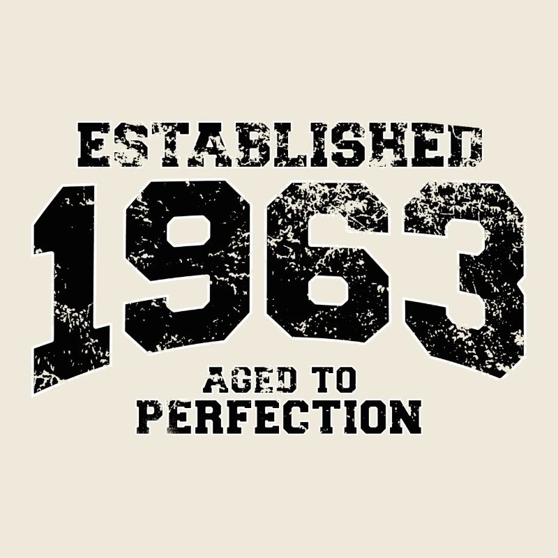 established 1963 - aged to perfection(uk)