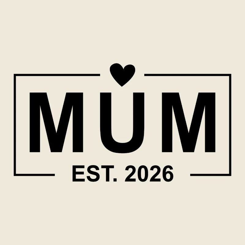 Mum Est. 2026
