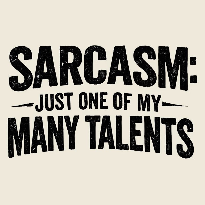 Sarcasm Sarcasm