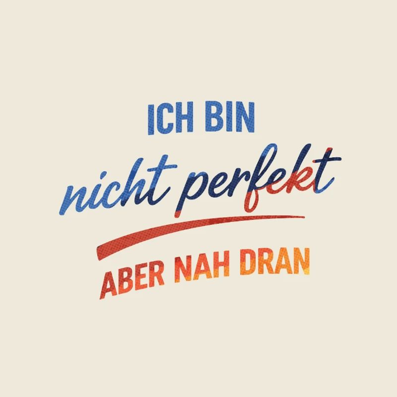 Nicht Perfekt, Nah Dran
