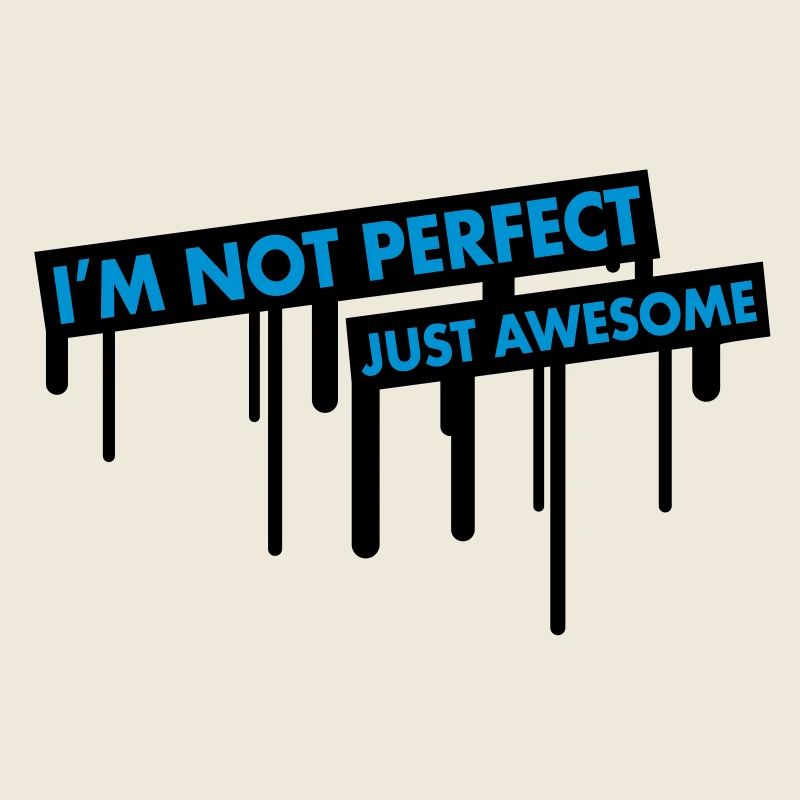 im_not_perfect_just_awesome_graffiti