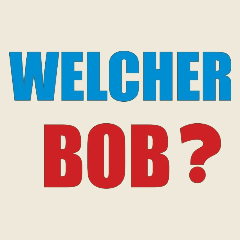 welcher bob