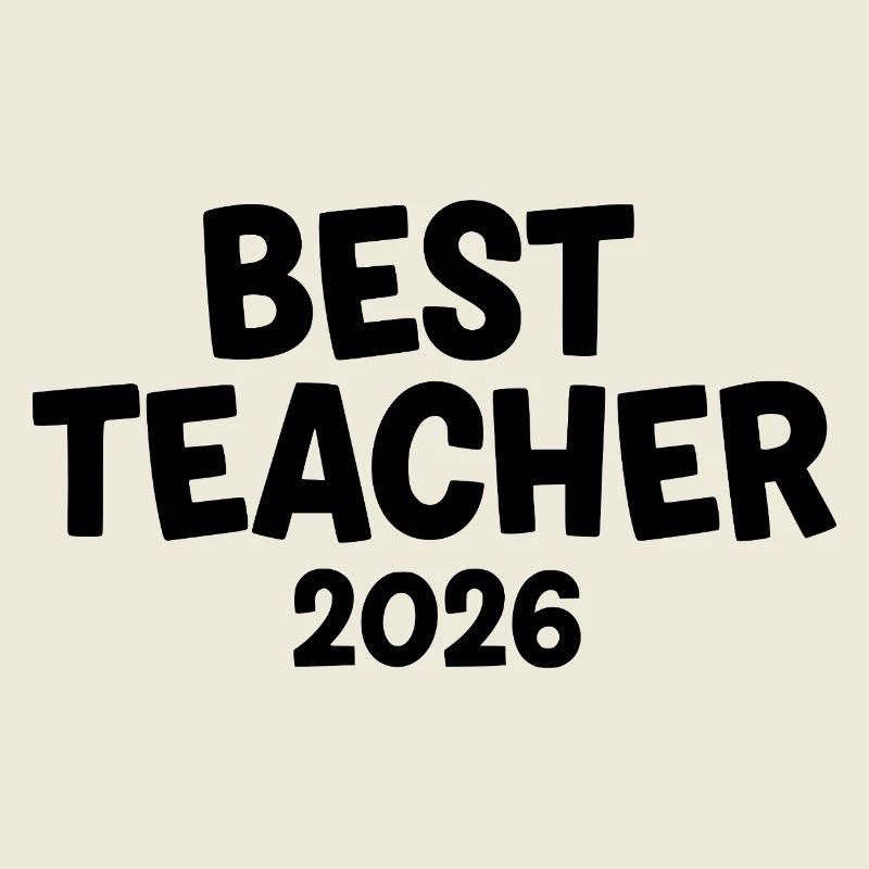 Best Teacher 2026 – perfektes Geschenk für Lehrer
