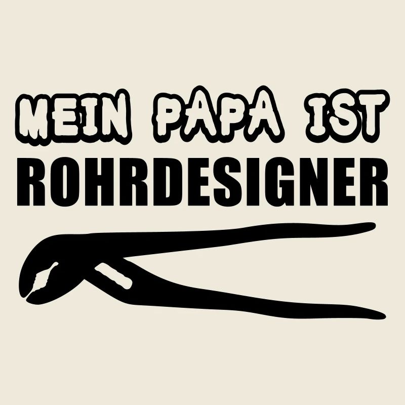Rohrdesigner Papa