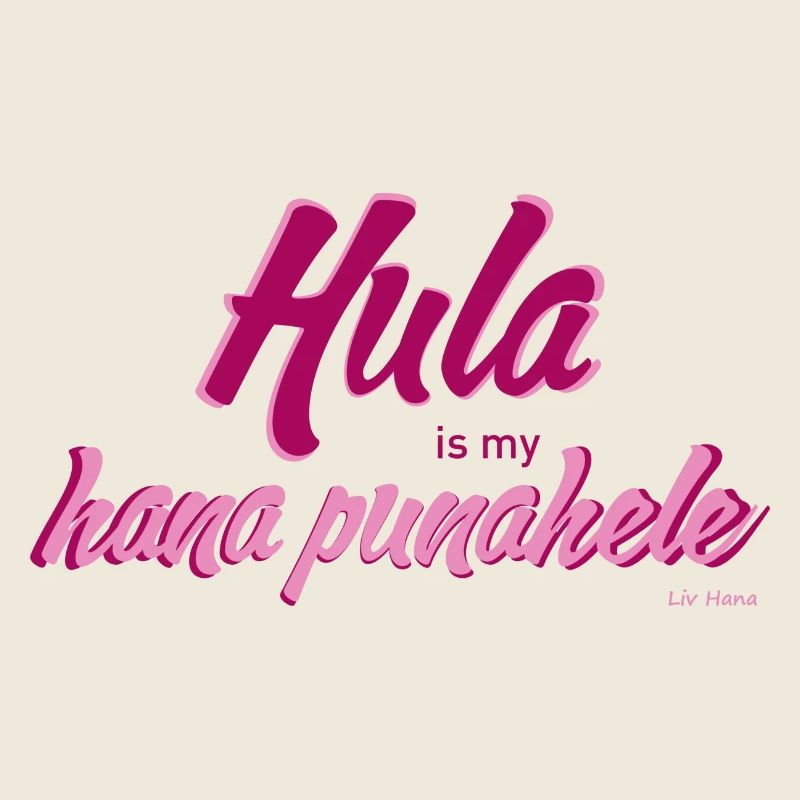 Hula est mon hana punahele