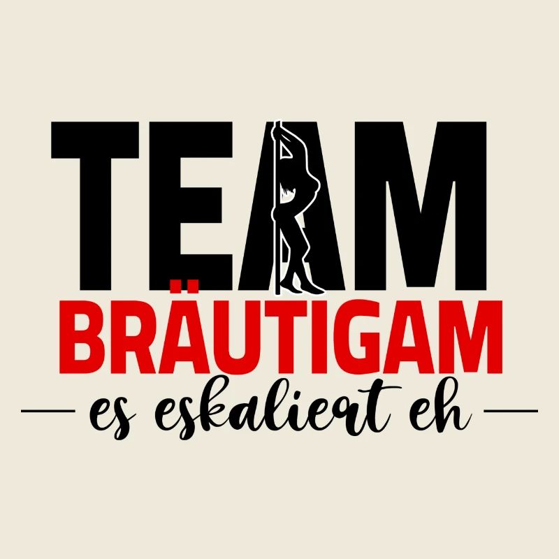 JGA team bräutigam - es eskaliert eh