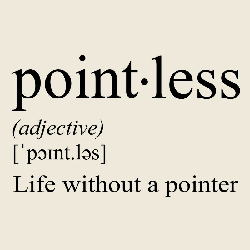Pointless - life without a pointer