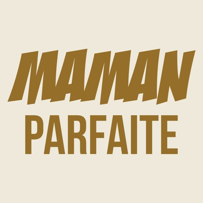 Maman parfaite