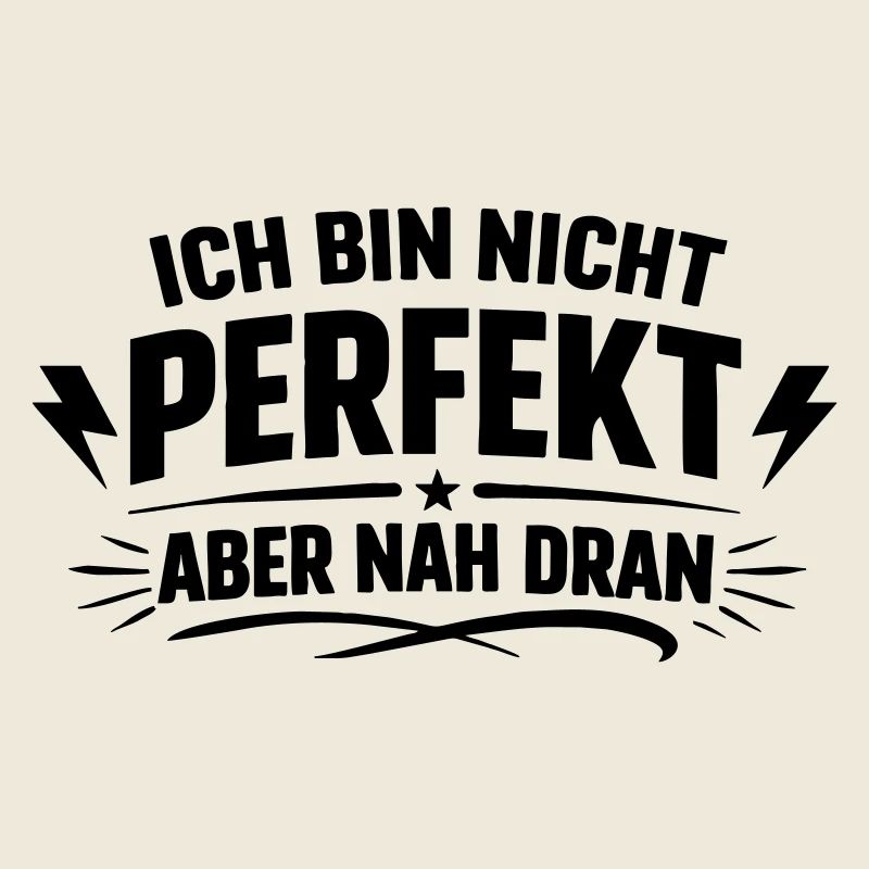 Ich bin nicht Perfekt