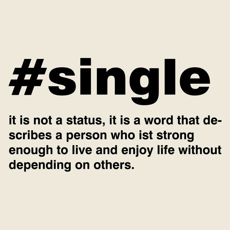 Single is not a status