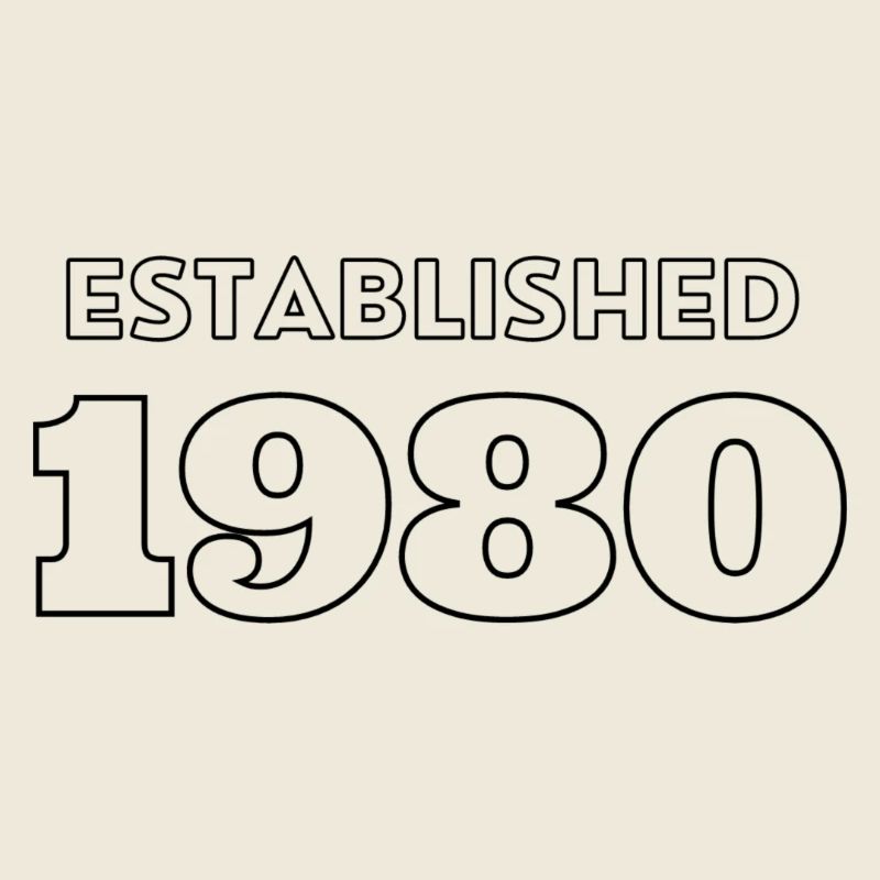 Established 1980 - Feier dein Geburtsjahr