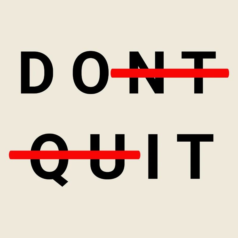 Don`t Quit