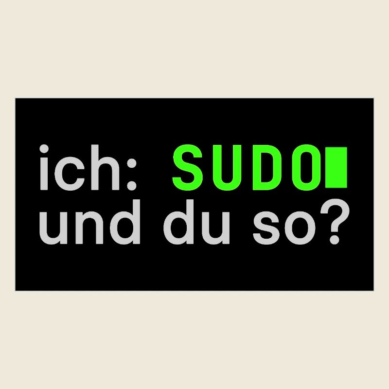 ich: SUDO und du so? Linux Sticker Design