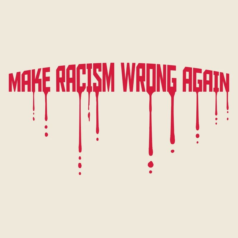 make racism wrong again