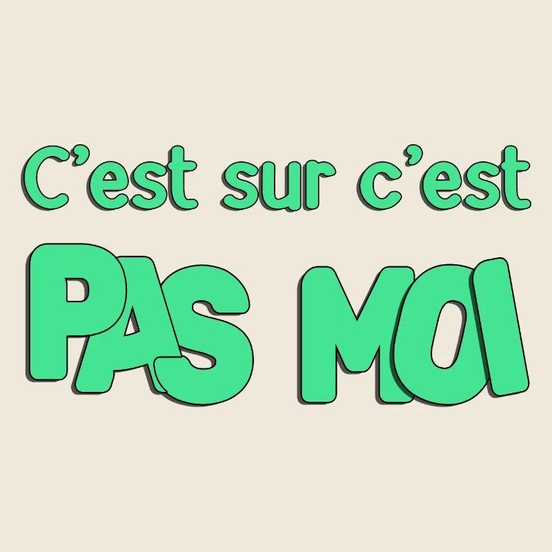 C'est sur c'est pas moi