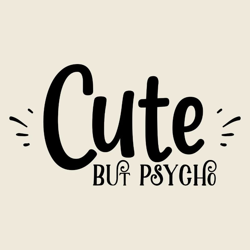 cute but psyche