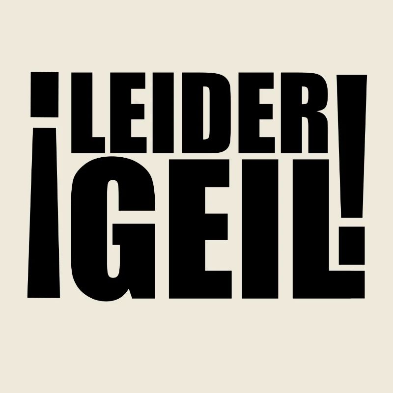 Leider geil