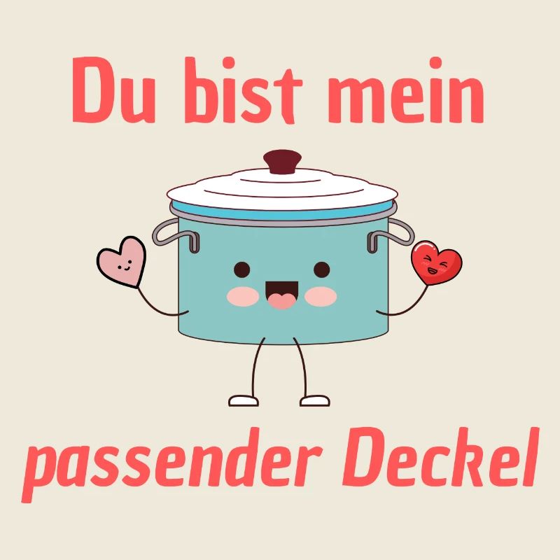 Du bist mein passender Deckel / Liebespartner