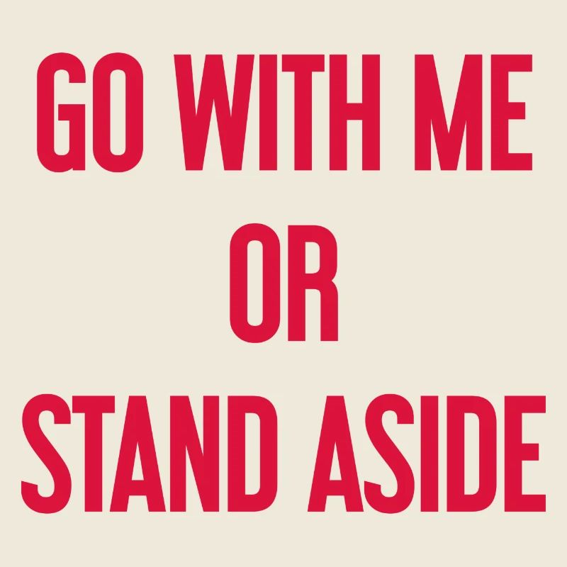 Geh mit oder beiseite