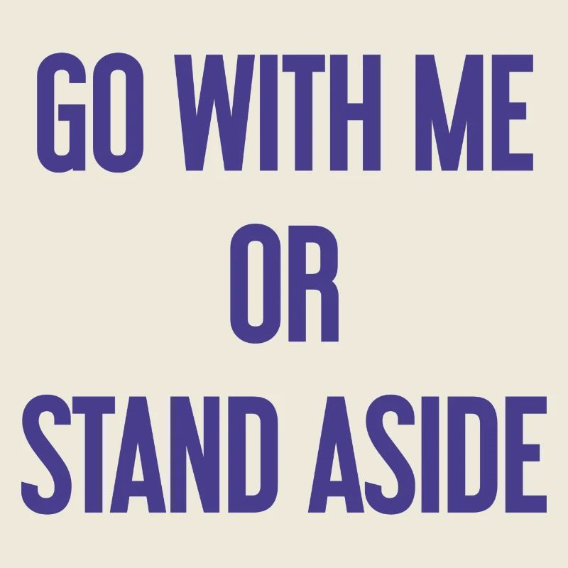 Geh mit oder beiseite