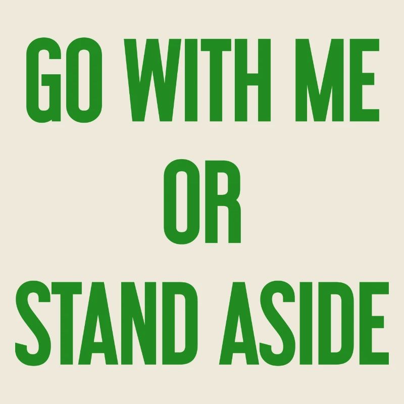 Geh mit oder beiseite