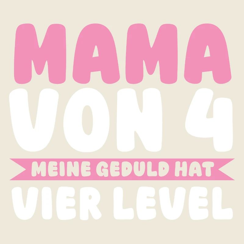 Mama Von 4 Kindern