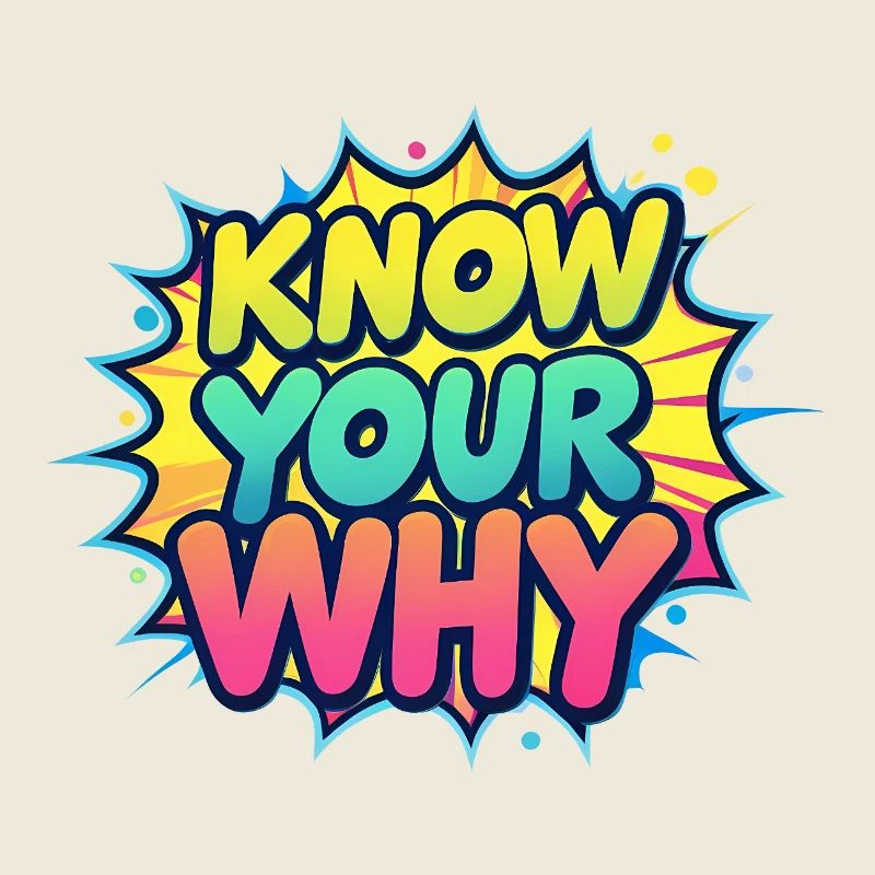 Know Your Why