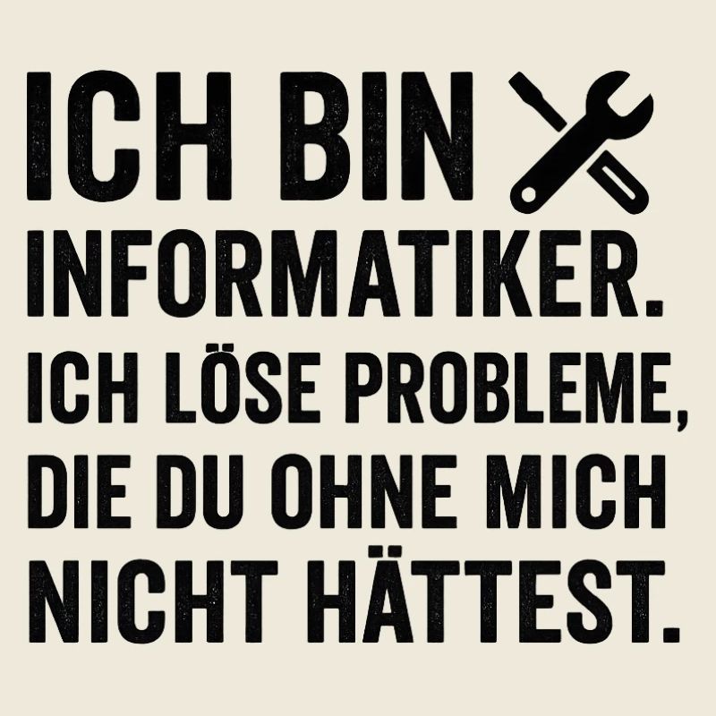 Ich bin Informatiker - Problemlöser