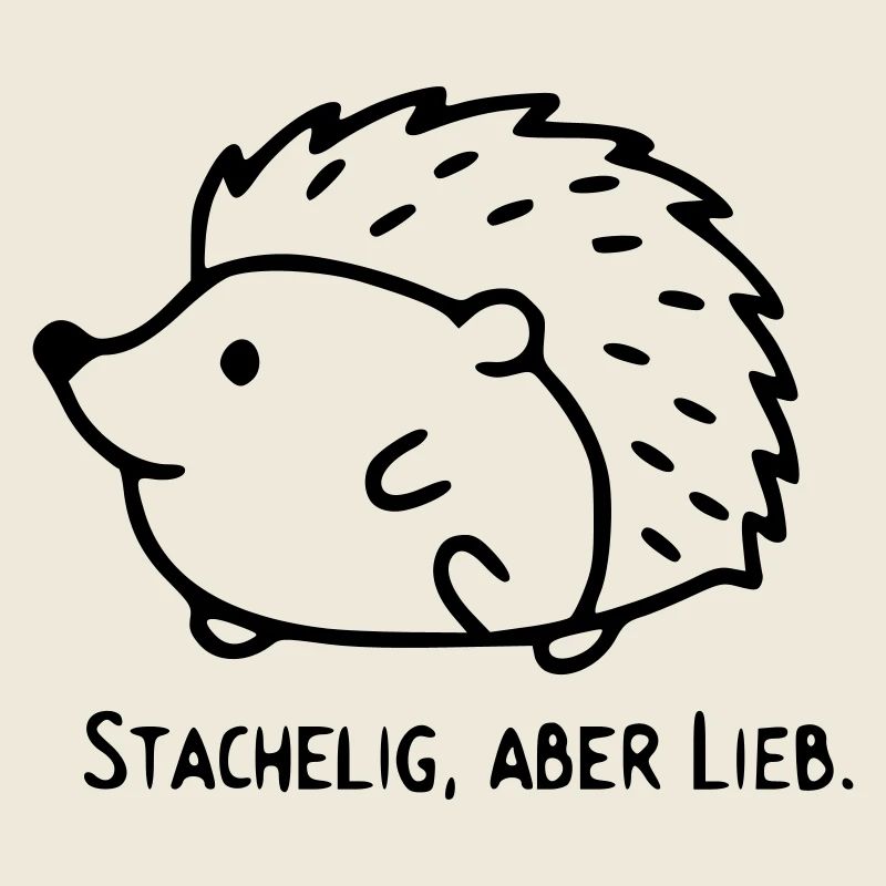 Hedgehog Saying | Prickly, but sweet
