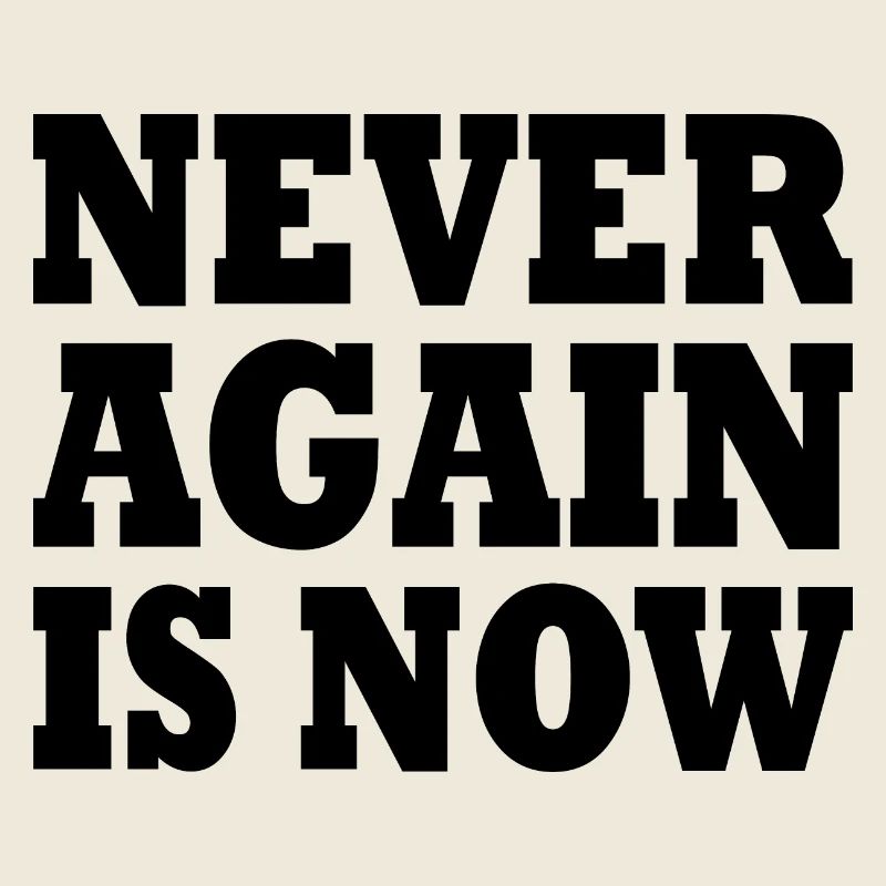 Never again is now