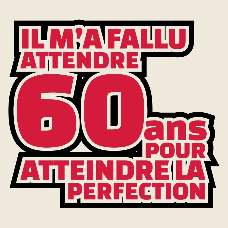 IL M'A FALLU ATTENDRE 60 ANS POUR ATTEINDRE...