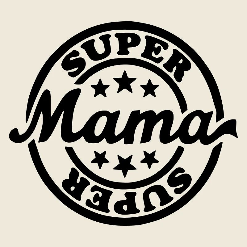 Super Mama, Mama, Muttertag, Geschenk für *
