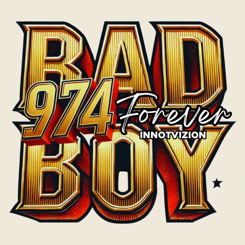 BAD BOY 974 forever