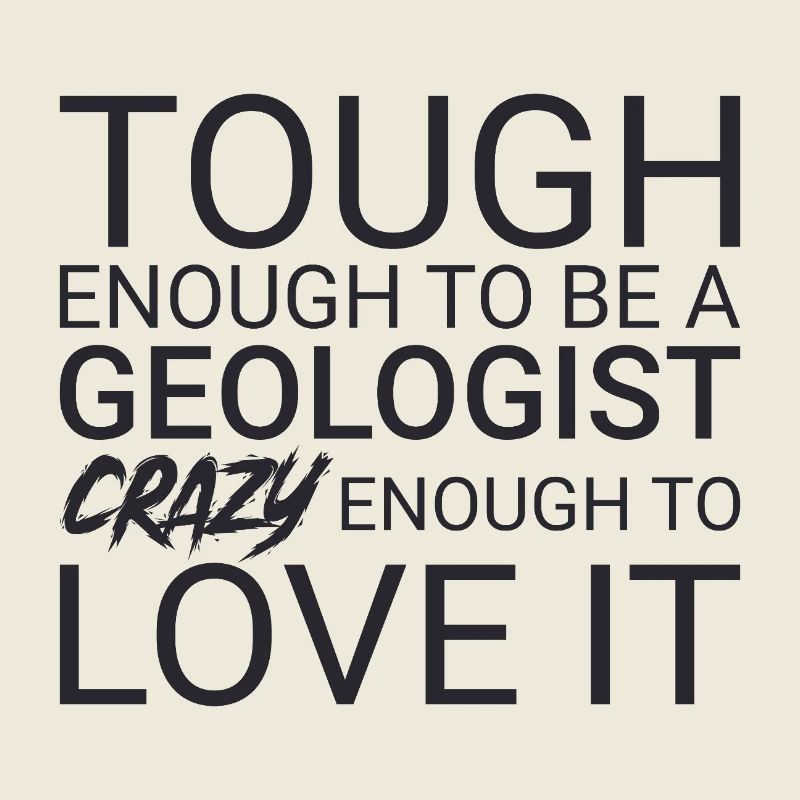 Geologist Crazy Geology
