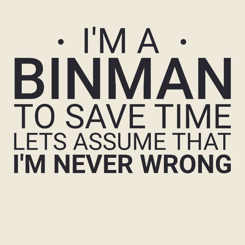 Binman Never Wrong