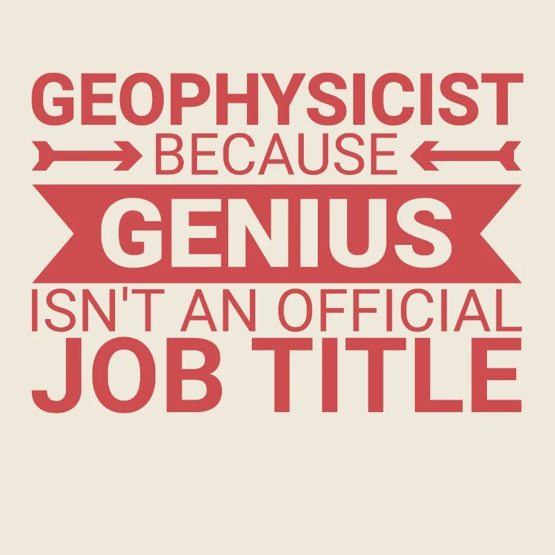 Geophysicist Genius Geophysics