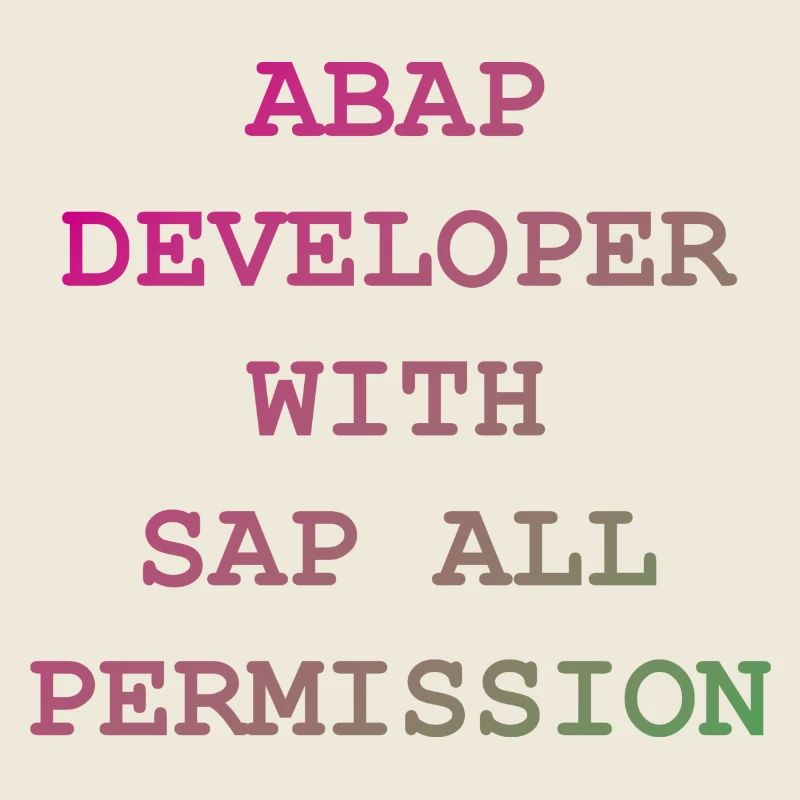 ABAP SAP Developer! gift idea