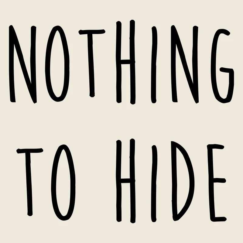Nothing to Hide