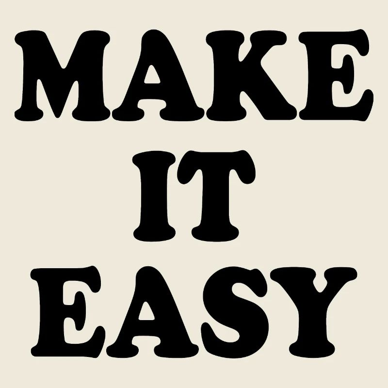 Make it easy