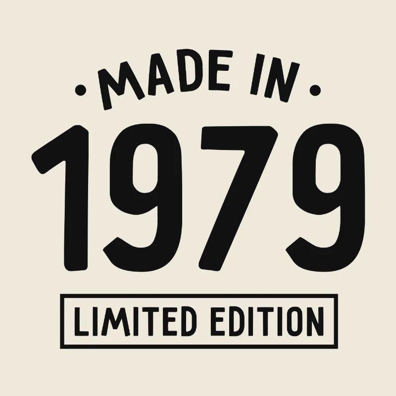 Fabriqué en 1979 - Edition limitée - Année de naissance