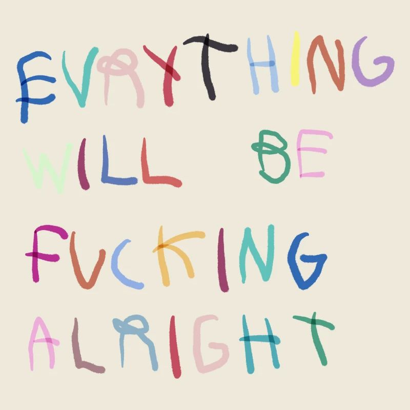 Everything will be alright bunt