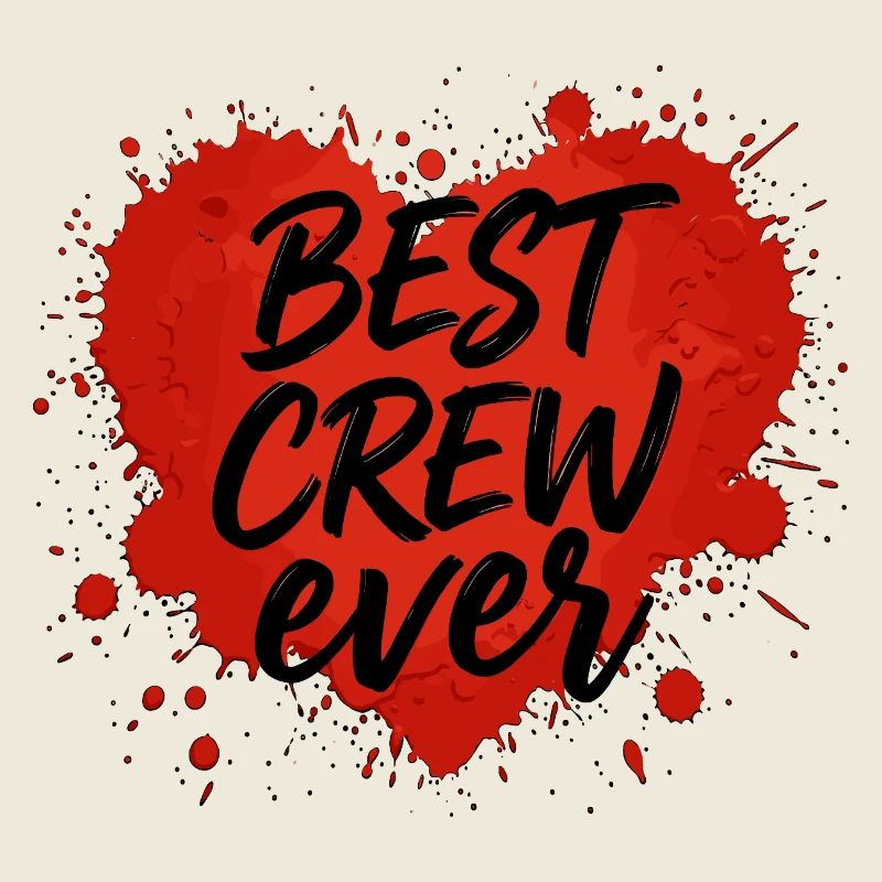 Best Crew Ever Heart Blobs Team Cohesion