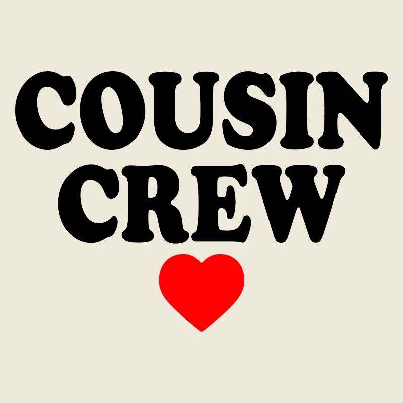 Cousin crew