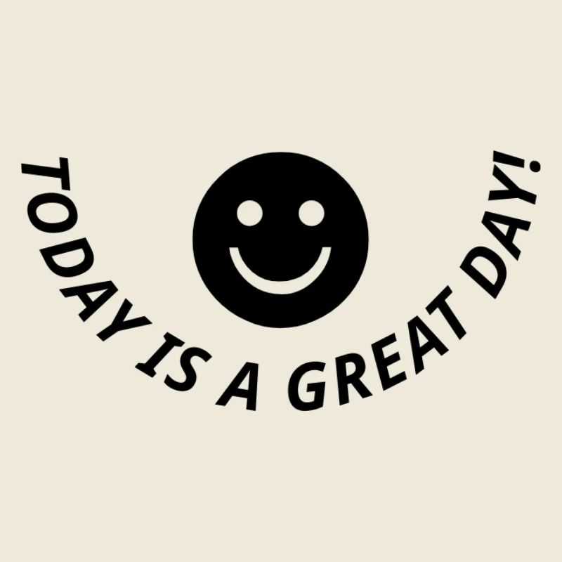 Design « Great day » Unisexe différents styles