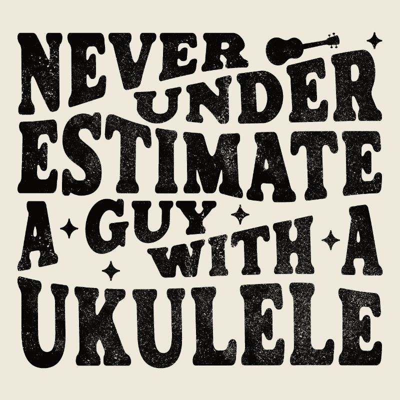 Never underestimate a Guy with a Ukulele